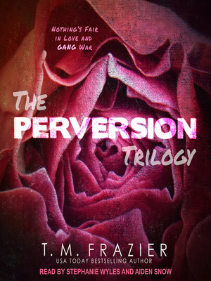 The Perversion Trilogy - Audiobook